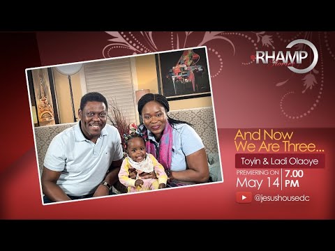JHDC RHAMP Stories | Mr. Ladi & Toyin Olaoye - And Now We Are Three Full HD