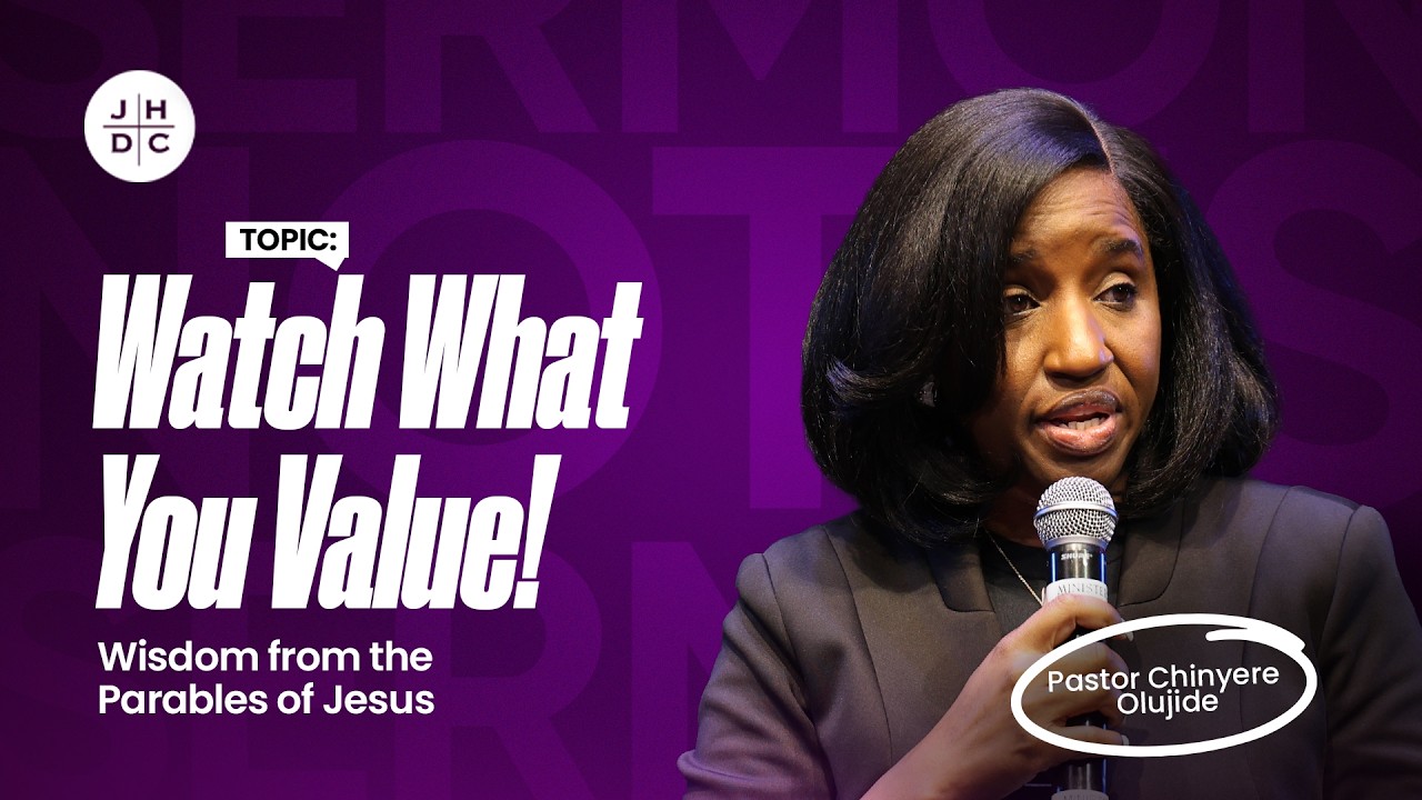 Wisdom From the Parables of Jesus: Insights For Building A Solid Life |Pastor Chinyere Olujide